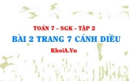 Bài 2 trang 7 Toán 7 Cánh Diều Tập 2